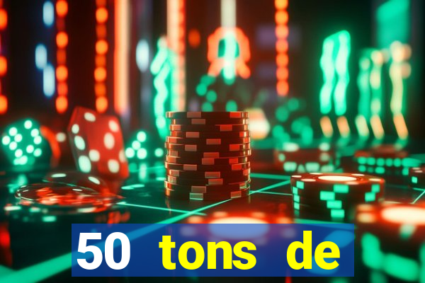 50 tons de liberdade drive